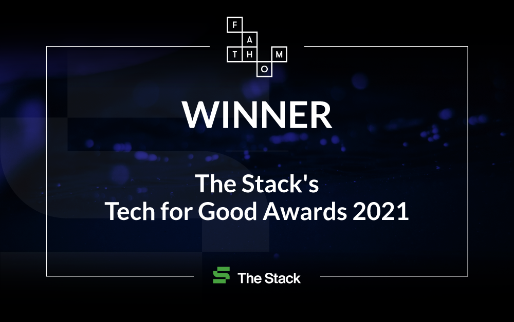 The Stack's 2021 Tech for Good awards winner: Fathom